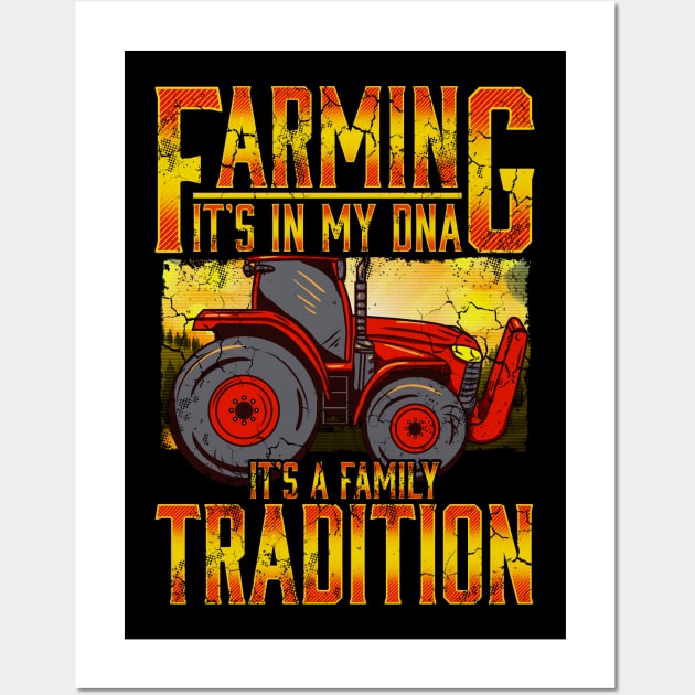 Farming It's In My DNA It's A Family Tradition Farm Life Wall Art by E